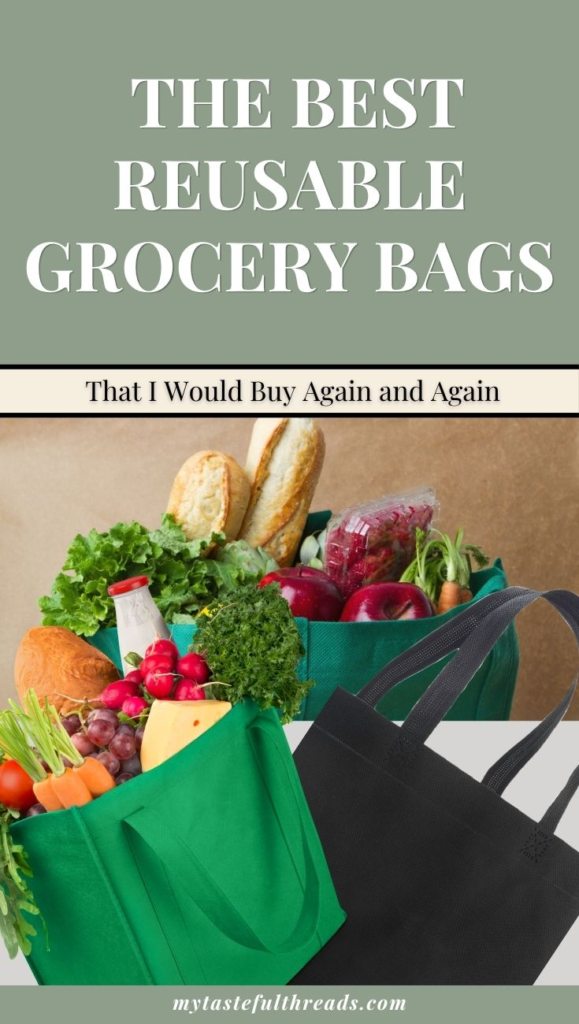 Pinterest pin for the best reusable grocery bags, showing green and black grocery totes filled with fresh produce and bread